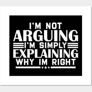 i'm not arguing im simply explaining why im right Posters and Art